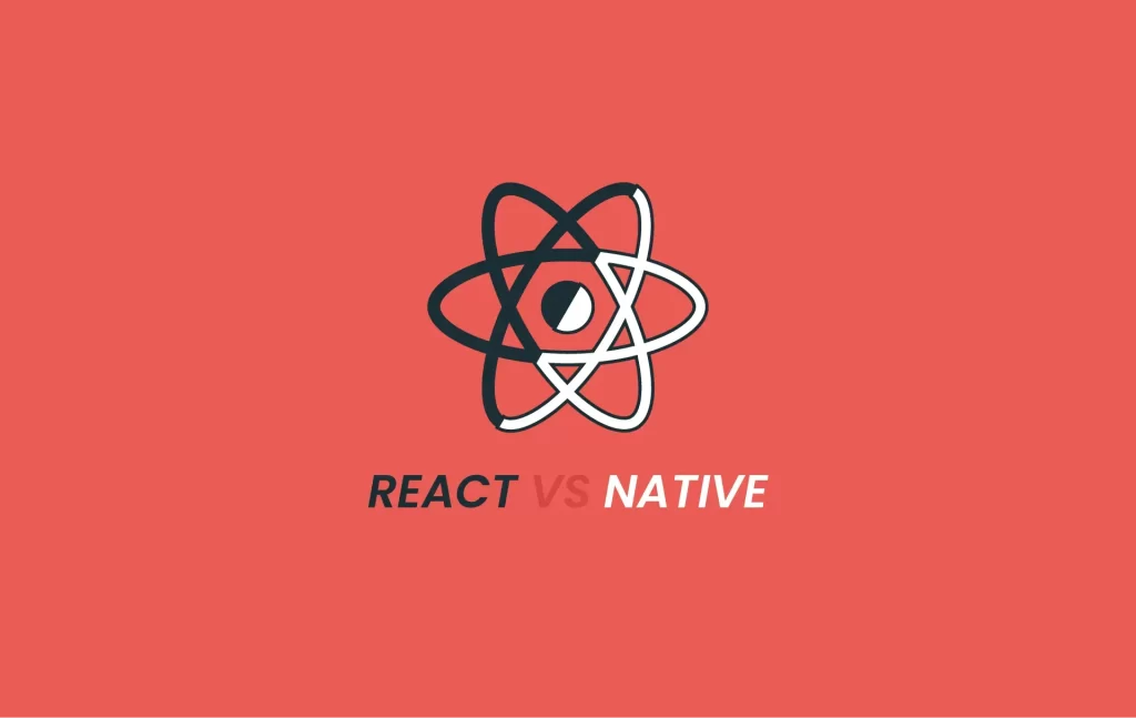 React vs React Native: Understanding the Key Differences